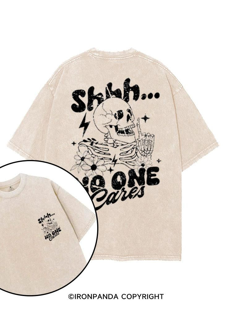 SHHH... NO ONE CARES printed Gym Shirt