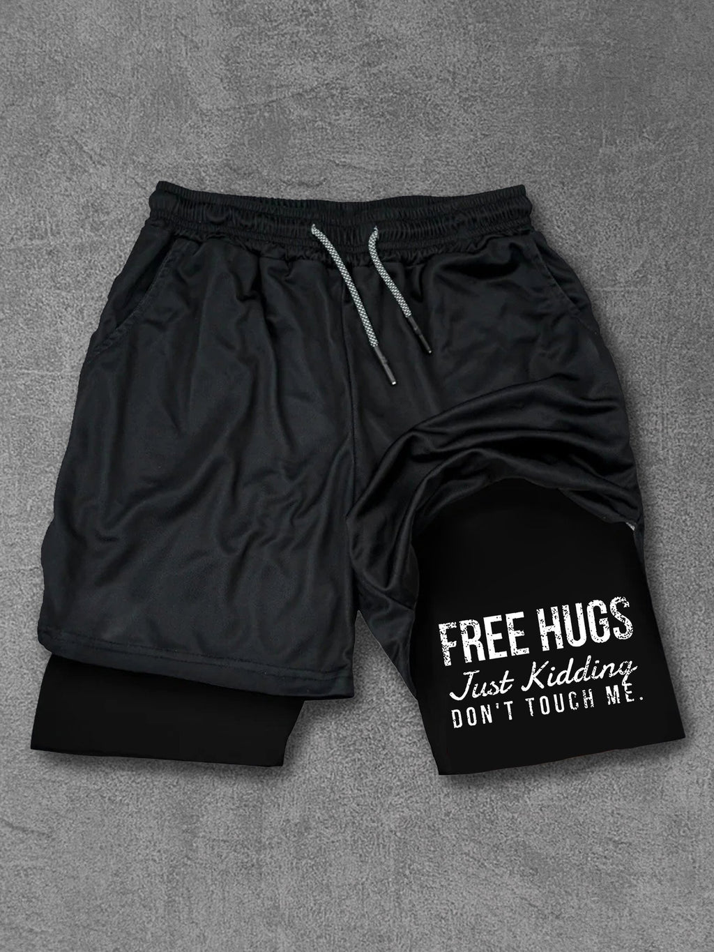 FREE HUGS JUST KIDDING DON'T TOUCH ME Performance Training Shorts