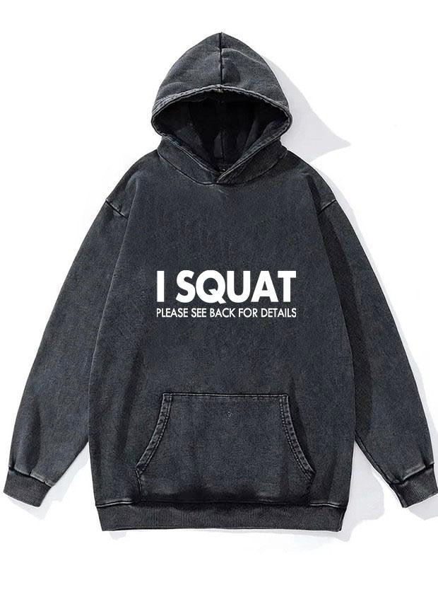 I Squat WASHED GYM HOODIE