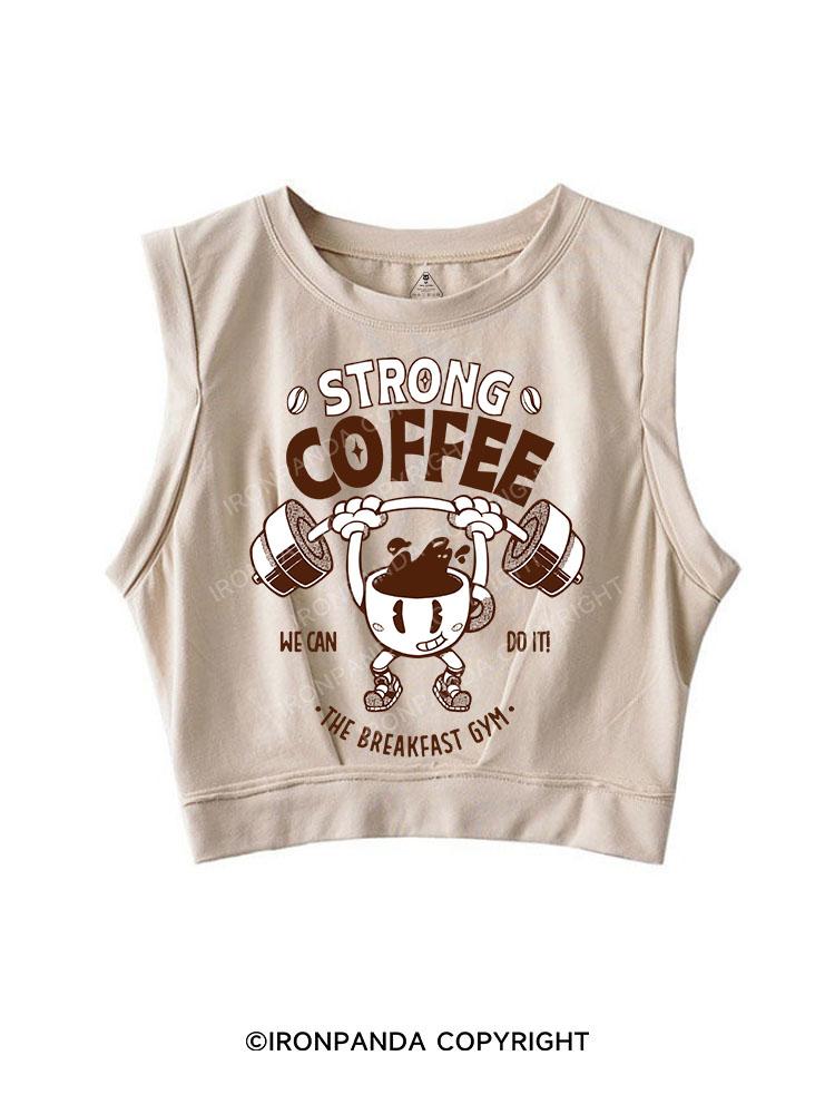 STRONG COFFEE THE BREAKFAST GYM SLEEVELESS CROP TOPS