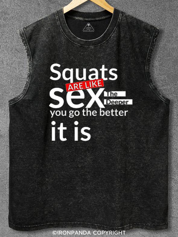 Squats Are like Sex Washed Gym Tank