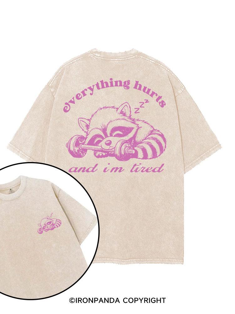 everything hurts and i'm tired printed Gym Shirt