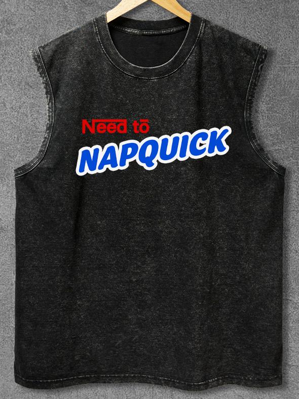 NEED TO DIEQUICK Washed Gym Tank
