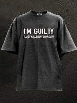 I'm guilty Washed Gym Shirt