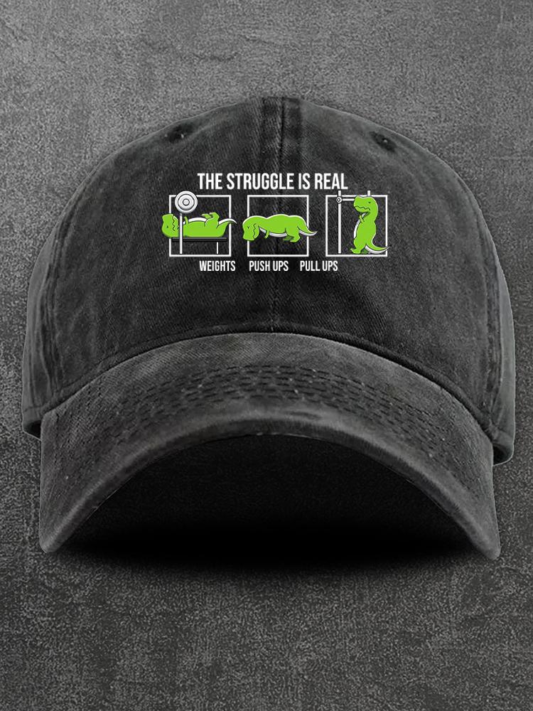 The Struggle Is Real Washed Gym Cap