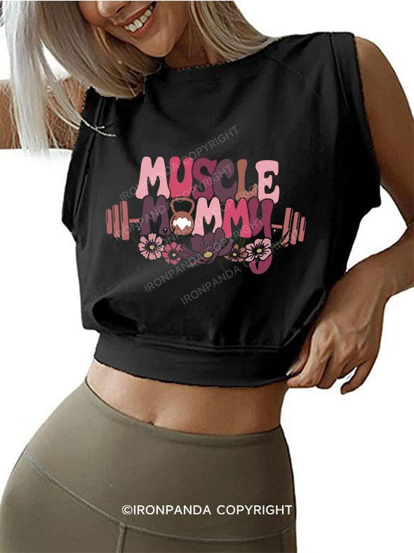 MUSCLE Mom  SLEEVELESS CROP TOPS