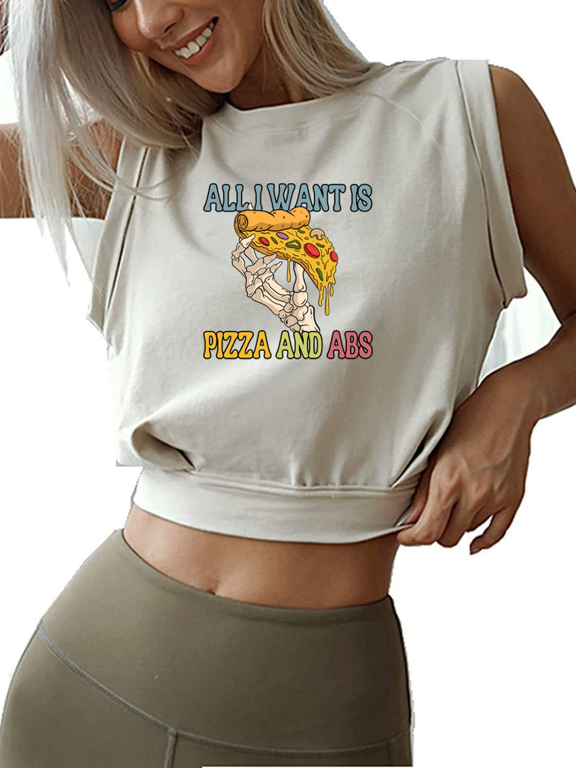 ALL I WANT IS PIZZA AND ABS  SLEEVELESS CROP TOPS
