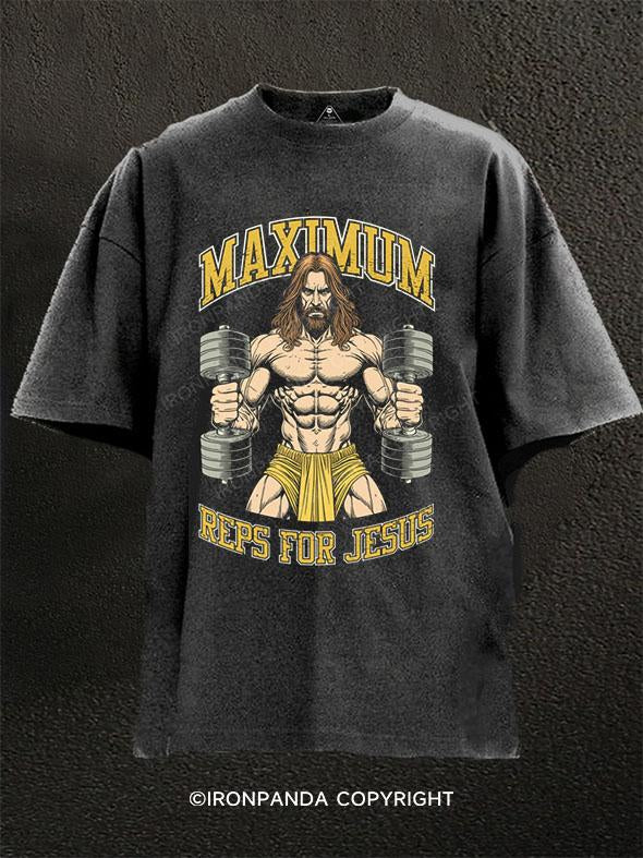 MAXIMUM REPS FOR JESUS Washed Gym Shirt