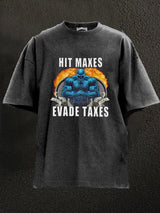 Hit Maxes Evade Taxes Washed Gym Shirt