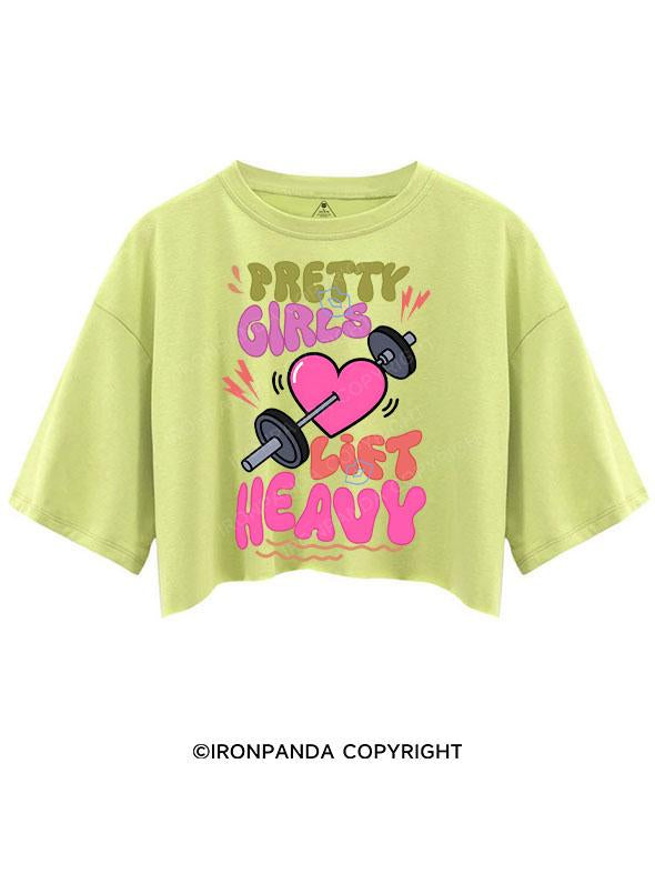 PRETTY GIRLS LIFT HEAVY CROP TOPS
