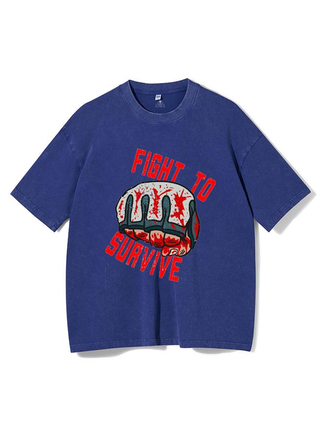 Fight To Survive Washed Gym Shirt