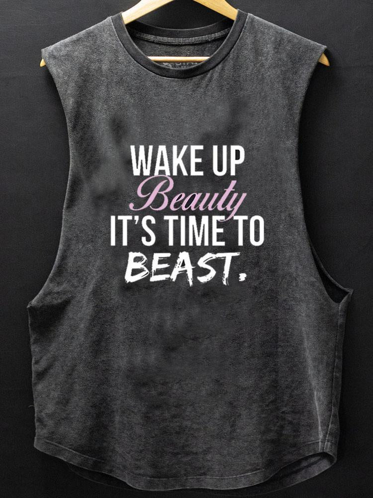 Wake Up Beauty It's Time To Beast SCOOP BOTTOM COTTON TANK
