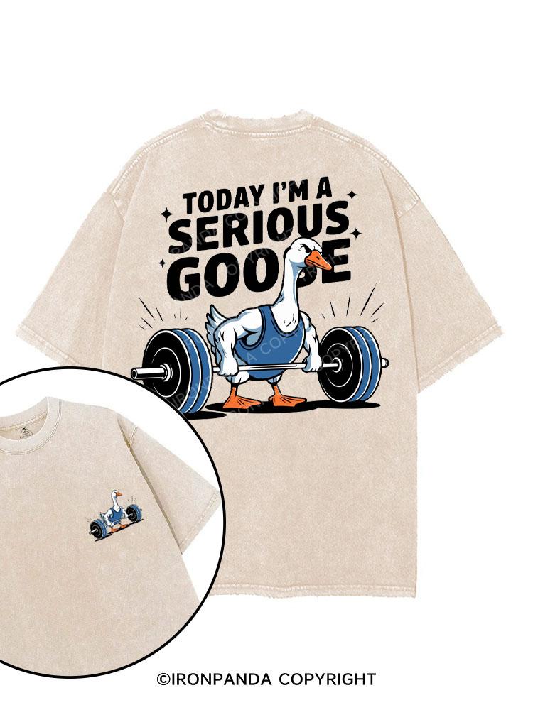 TODAY I'M A SERIOUS GOOSE printed Gym Shirt