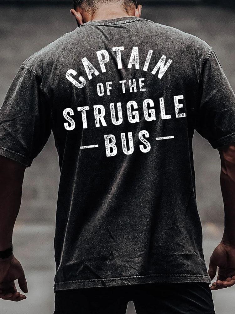 captain of the struggle bus back printed Washed Gym Shirt
