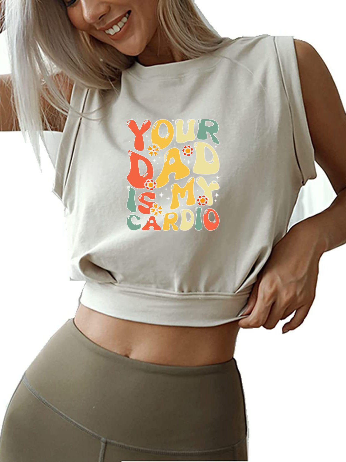 YOUR DAD IS MY CARDIO SLEEVELESS CROP TOPS
