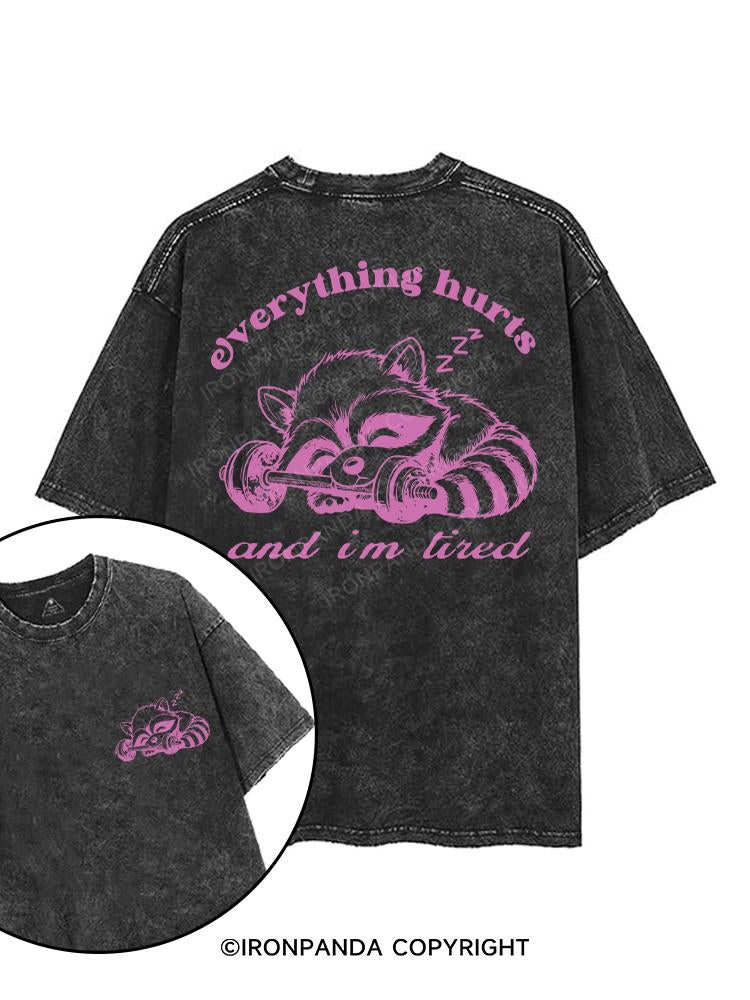 everything hurts and i'm tired printed Gym Shirt