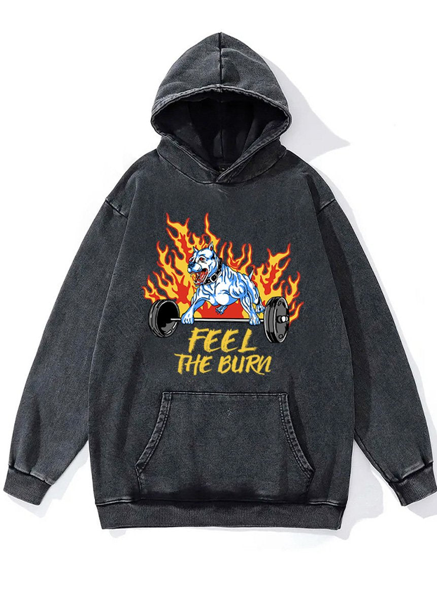 feel the burn Washed Gym Hoodie