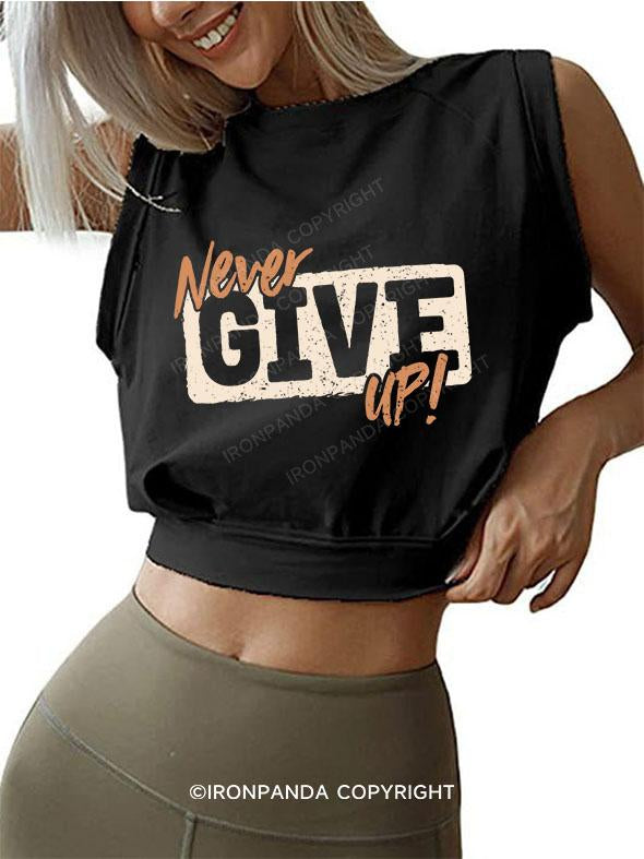 NEVER GIVE UP SLEEVELESS CROP TOPS
