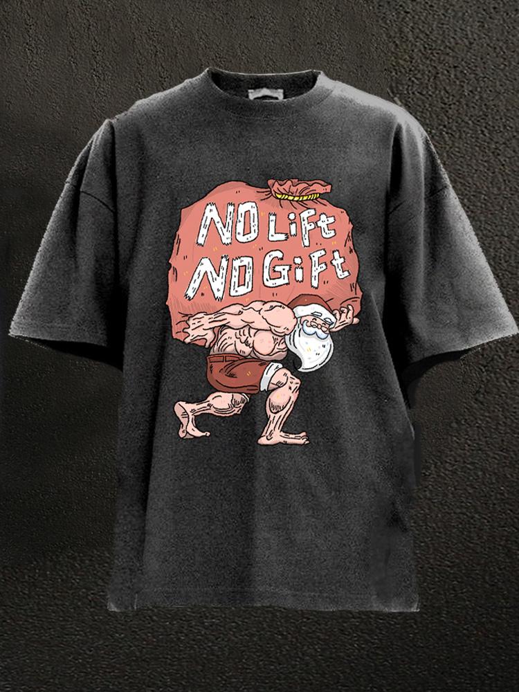 no lift no gift funny santa Washed Gym Shirt