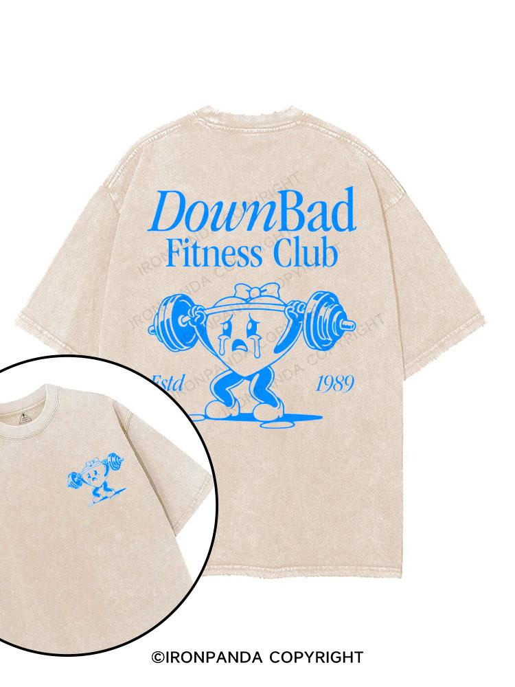 Down Bad Fitness Club printed Gym Shirt
