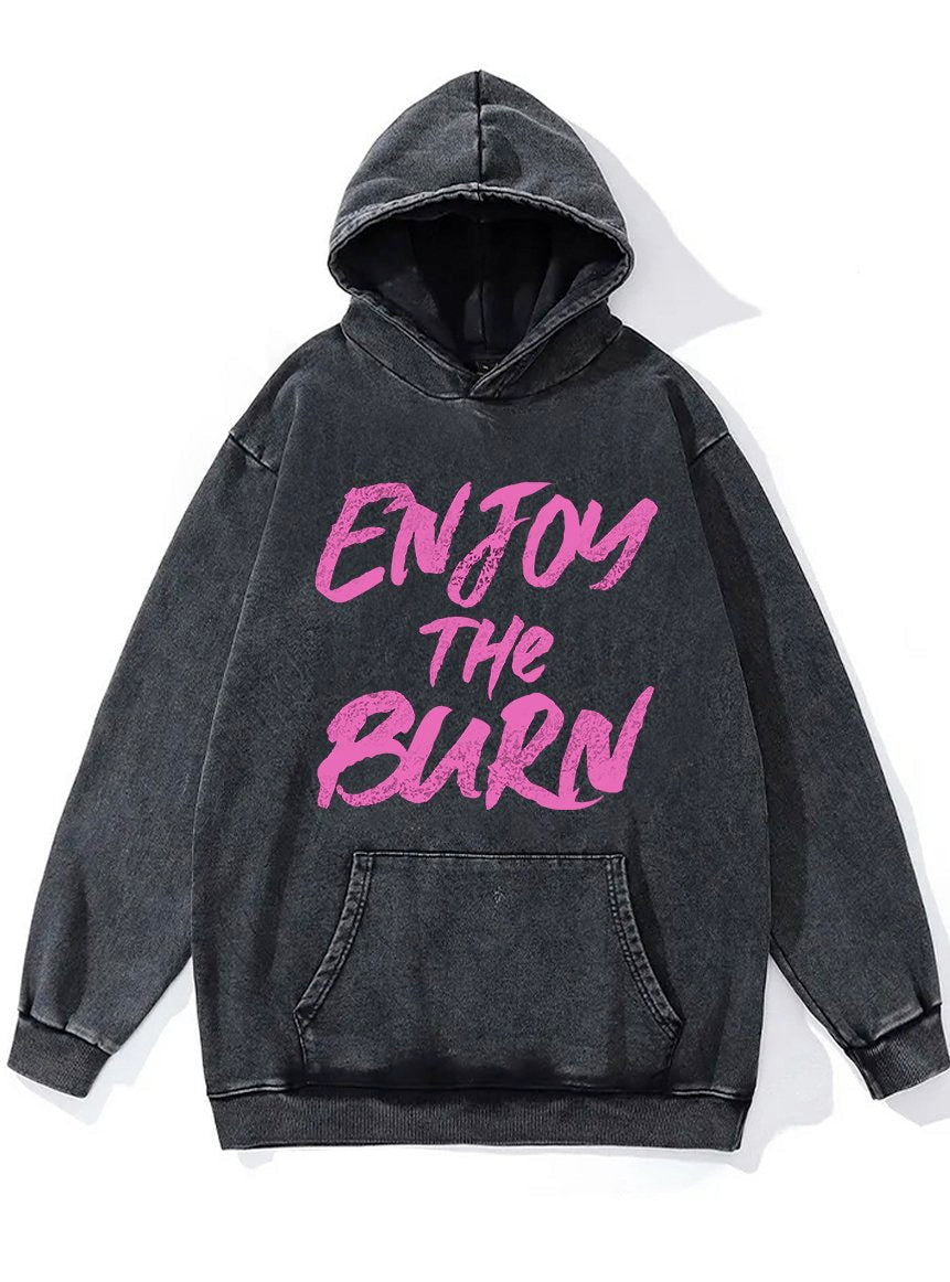 Enjoy the Burn Washed Gym Hoodie