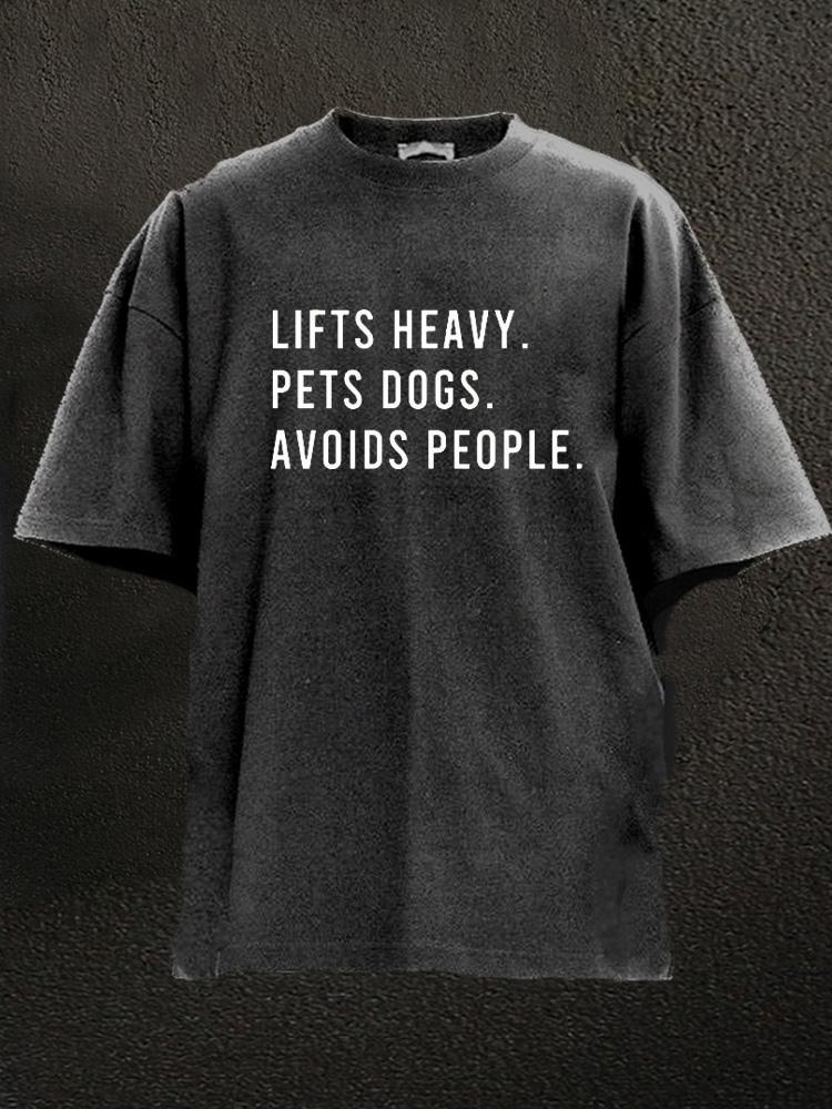lift heavy pet dogs avoid people Washed Gym Shirt