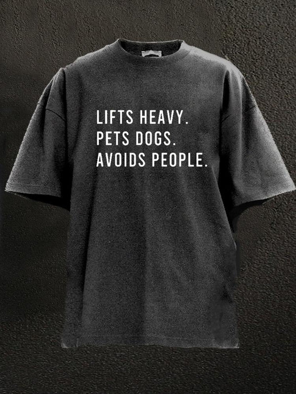 lift heavy pet dogs avoid people Washed Gym Shirt