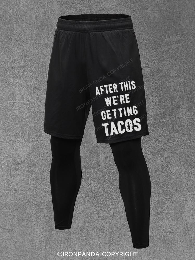 AFTER THIS WE'RE GETTING TACOS Performance Training Pants