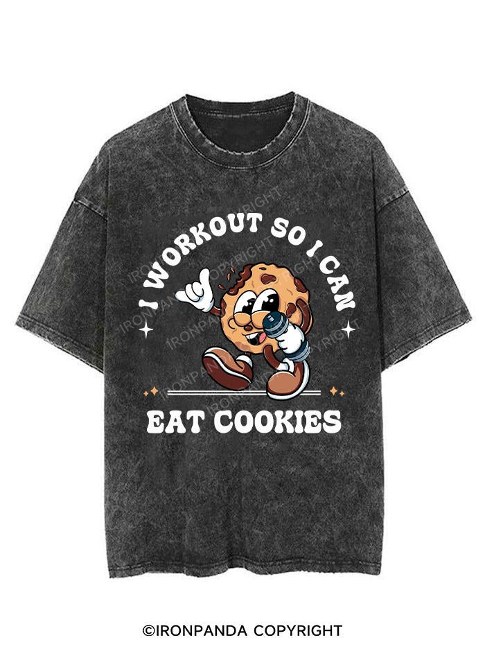I WORKOUT SO I CAN EAT COOKIES VINTAGE GYM SHIRT