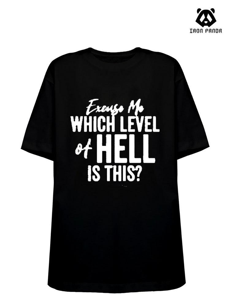Excuse Me Which Level of Hell is This Cotton Gym Shirt