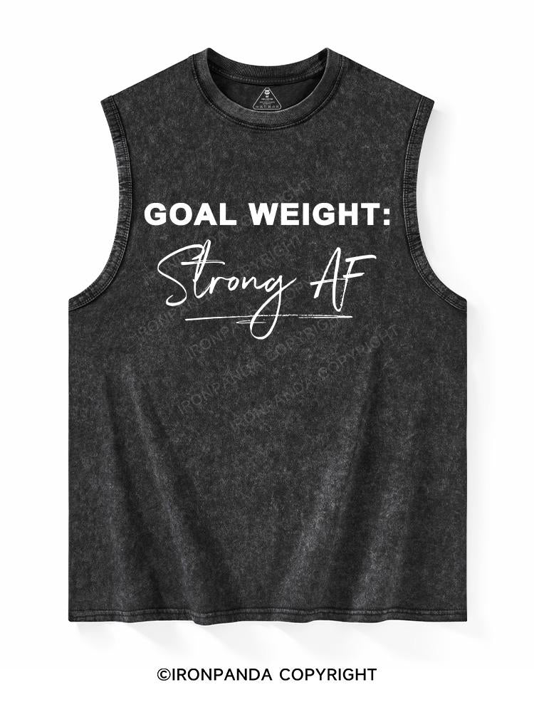 Goal Weight Strong AF Washed Tank