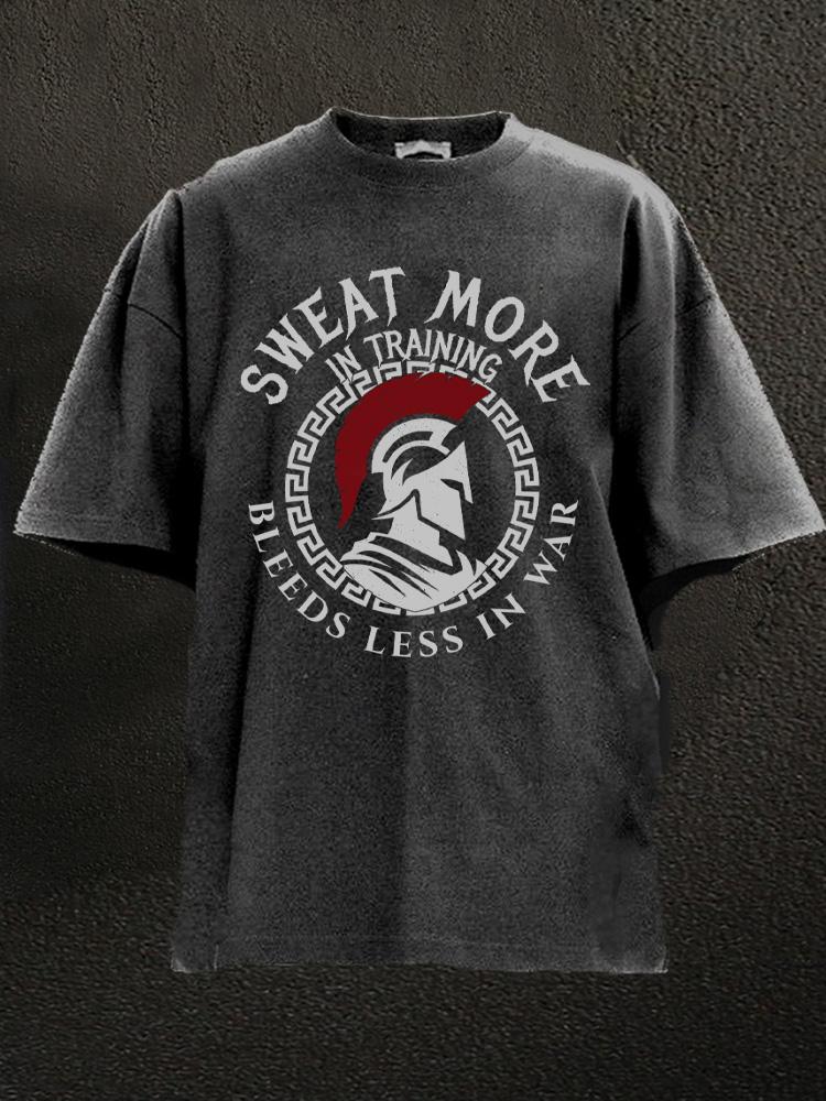sweat more in training bleed less in war Washed Gym Shirt