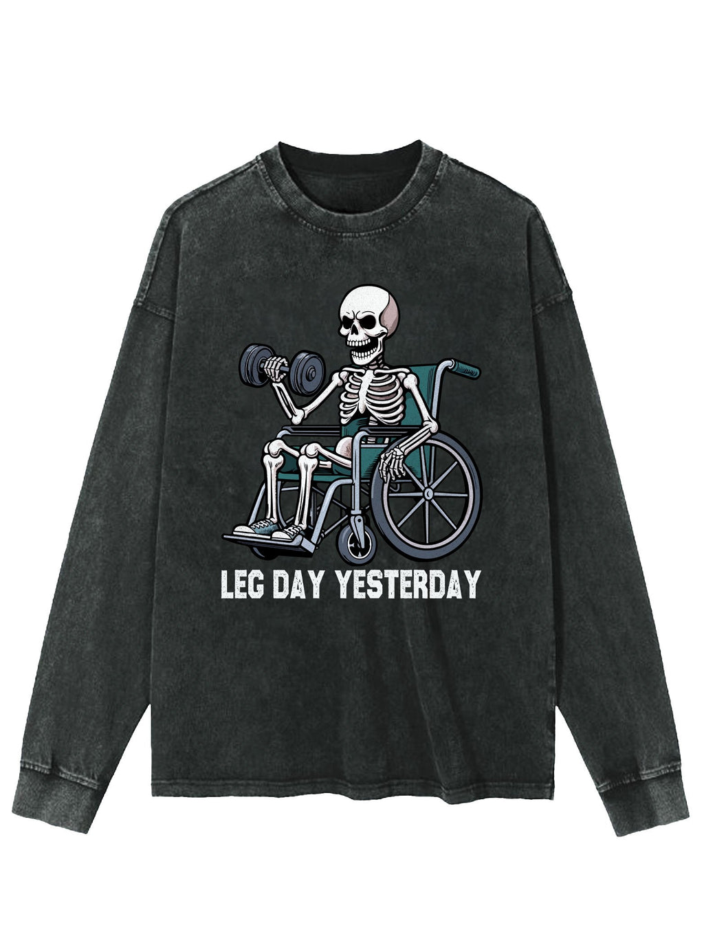 leg day yesterday skeleton WASHED LONG SLEEVE SHIRT