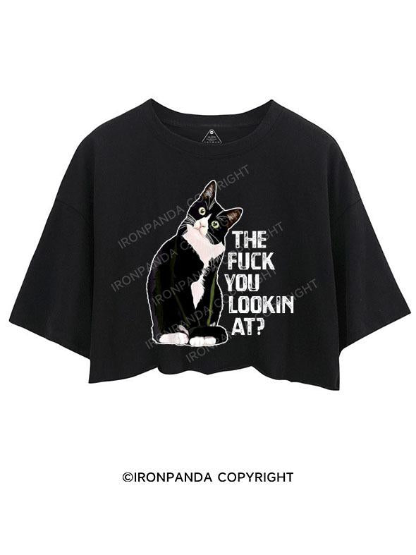 THE FUCK YOU LOOKIN AT? CROP TOPS