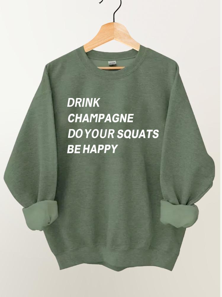 Drink Champagne Do Your Squats Vintage Gym Sweatshirt