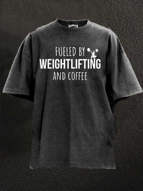 Fueled by weightlifting and Coffee Washed Gym Shirt