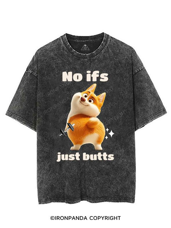 NO IFS JUST BUTTS VINTAGE GYM SHIRT