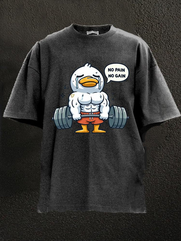 No Pain No Gain Duck Washed Gym Shirt