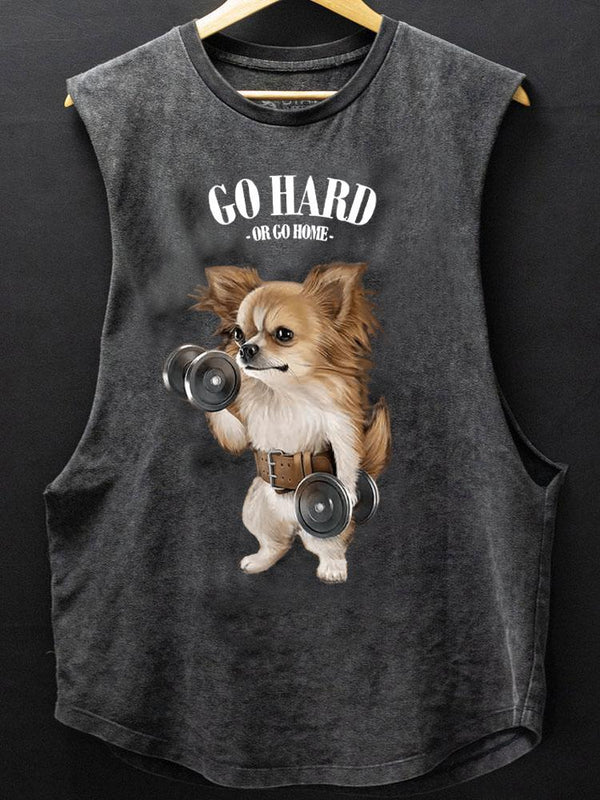 go hard or go home chihuahua SCOOP BOTTOM COTTON TANK