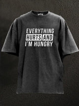 Everything Hurts And I'm Hungry Washed Gym Shirt