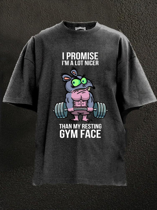 nicer than my resting gym face rat Washed Gym Shirt