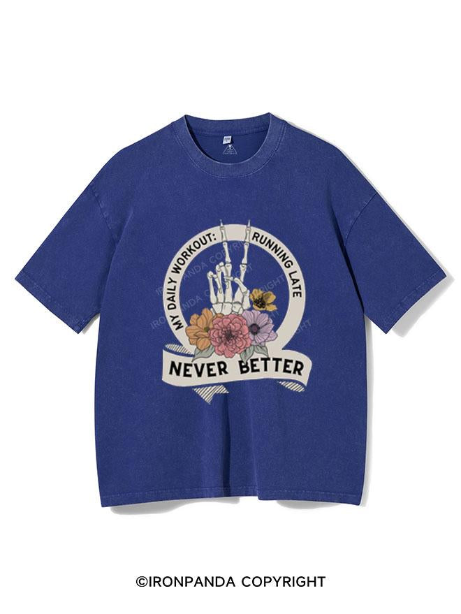 NEVER BETTER VINTAGE GYM SHIRT