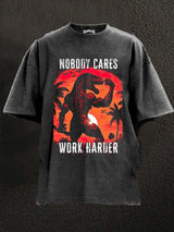 NOBODY CARES WORK HARDER Washed Gym Shirt