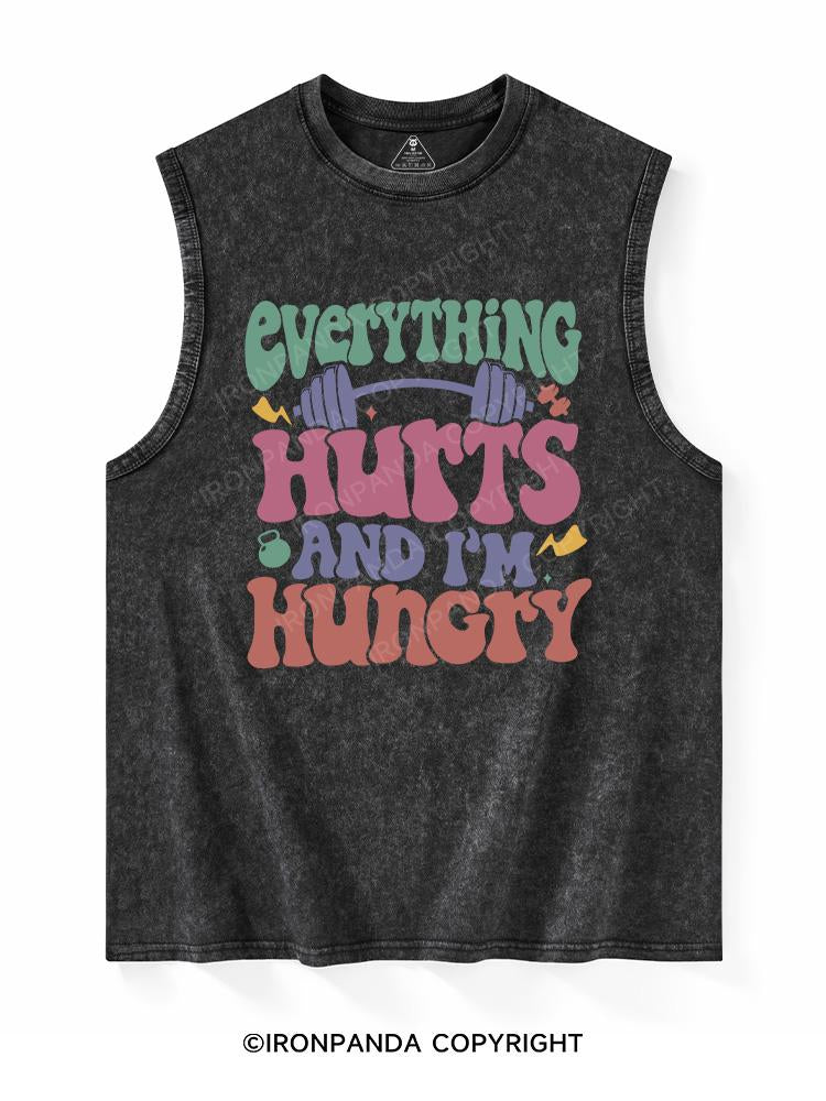 EVERYTHING HURTS AND I’M HUNGRY Washed Tank