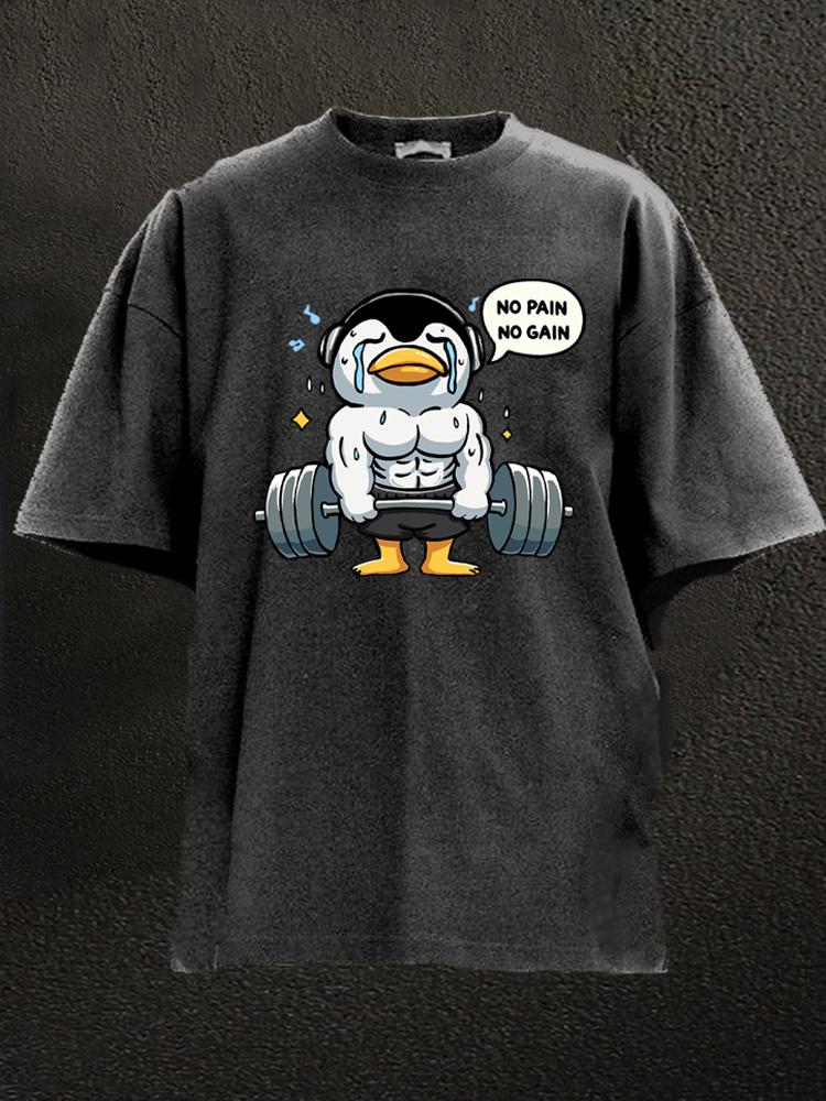 no pain no gain workout penguin Washed Gym Shirt
