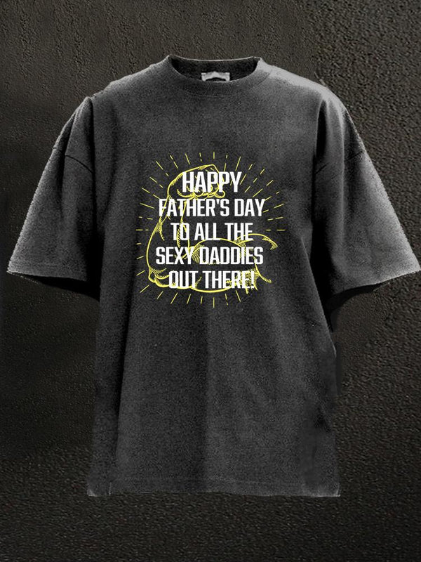 happy father's day Washed Gym Shirt
