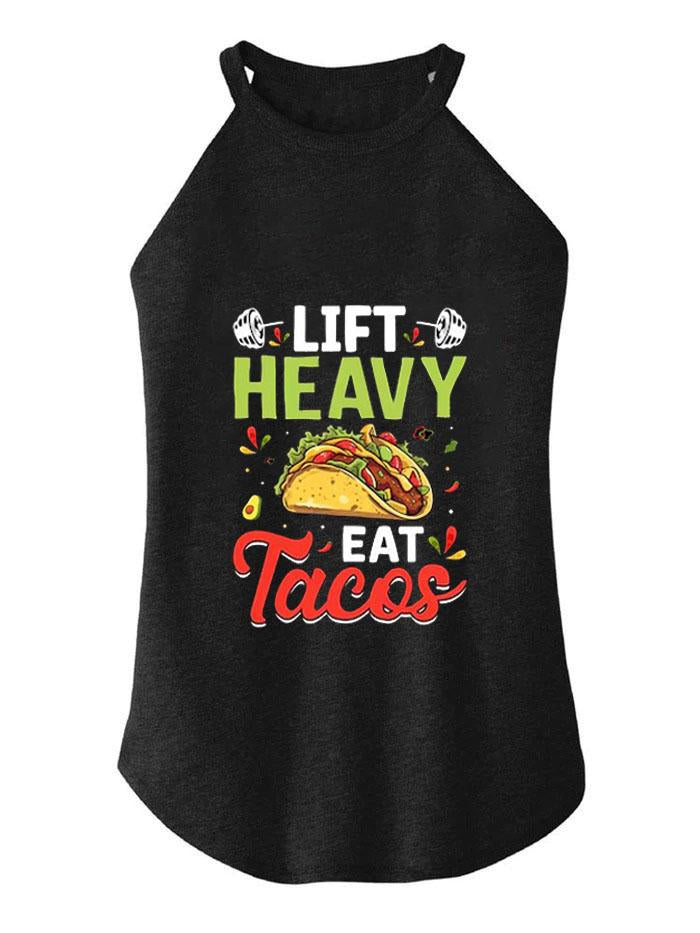 LIFT HEAVY EAT TACOS ROCKER COTTON TANK