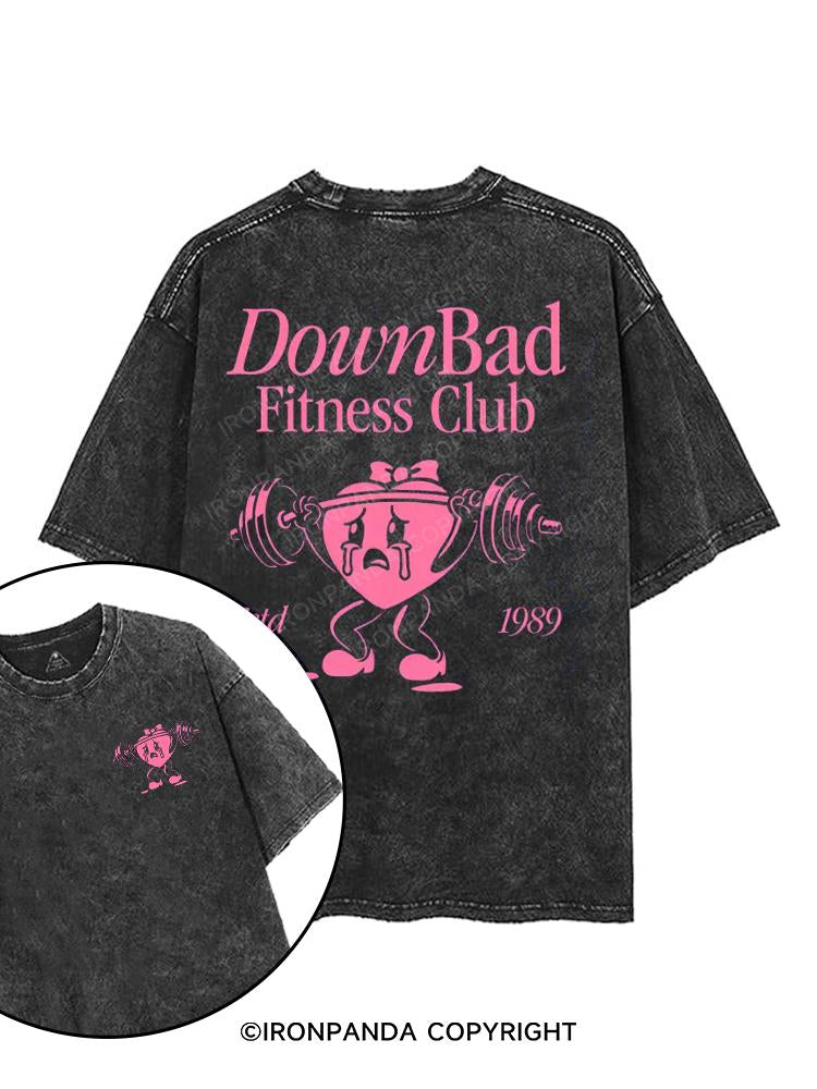 Down Bad Fitness Club printed Gym Shirt