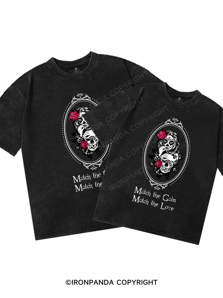match the gain match the love Washed Matching couple Gym Shirt