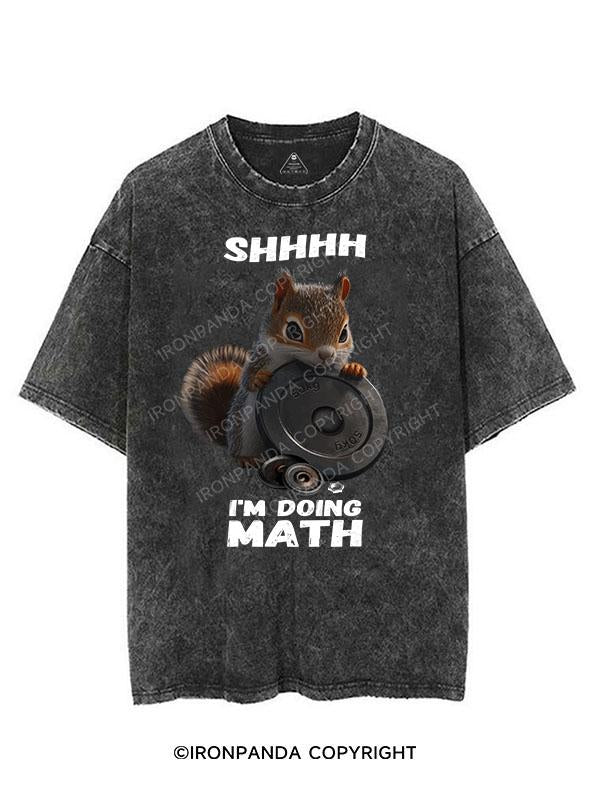 SHHHH I'M DOING MATH VINTAGE GYM SHIRT